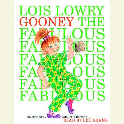 Gooney the Fabulous Audiobook, by Lois Lowry