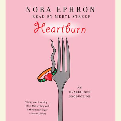 Heartburn Audiobook, by 