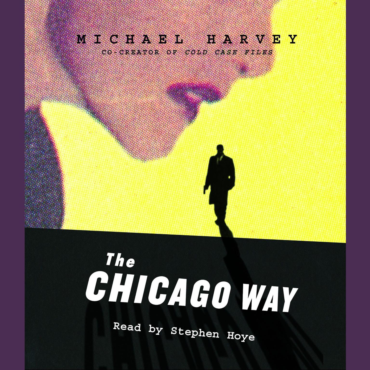 The Chicago Way (Abridged) Audiobook, by Michael Harvey