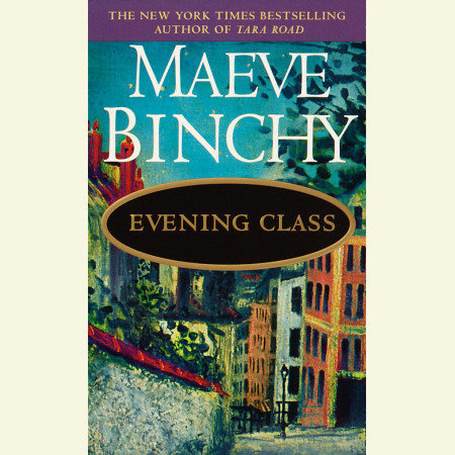 Evening Class (Abridged) Audiobook, by Maeve Binchy