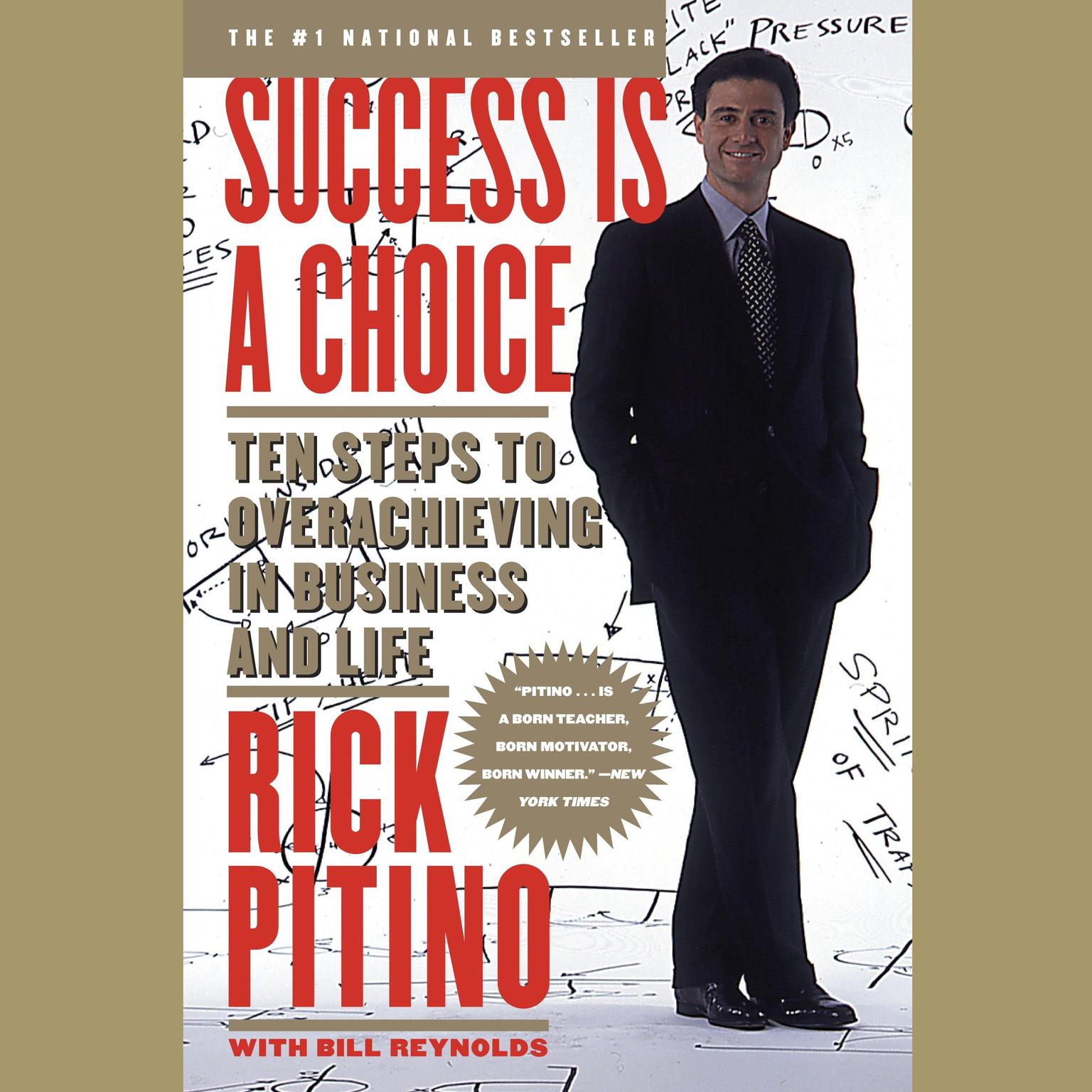 Success Is a Choice (Abridged): Ten Steps to Overachieving in Business and Life Audiobook, by Rick Pitino