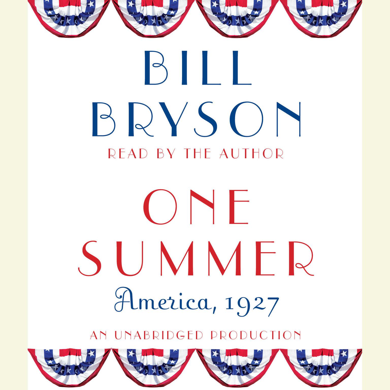 One Summer: America, 1927 Audiobook, by Bill Bryson