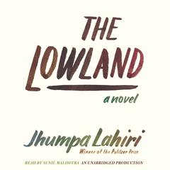 The Lowland Audiobook, by Jhumpa Lahiri