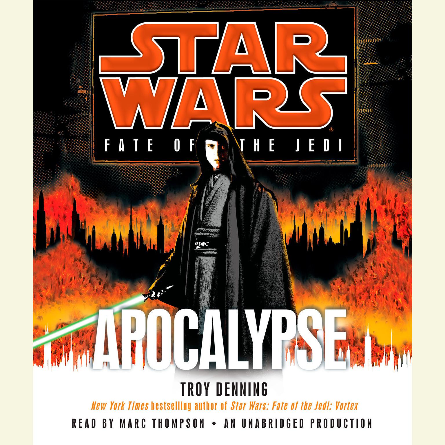 Apocalypse: Star Wars Legends (Fate of the Jedi) Audiobook, by Troy Denning