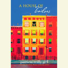 A House of Tailors Audiobook, by Patricia Reilly Giff