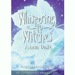 Whispering to Witches Audiobook, by Anna Dale