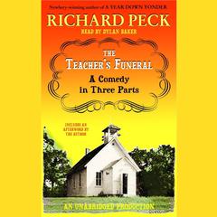 The Teacher's Funeral: A Comedy in Three Parts Audiobook, by Richard Peck