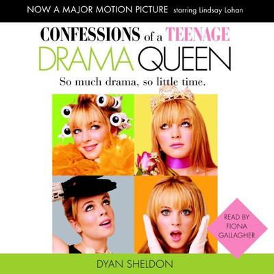 Confessions of a Teenage Drama Queen Audiobook, by Dyan Sheldon