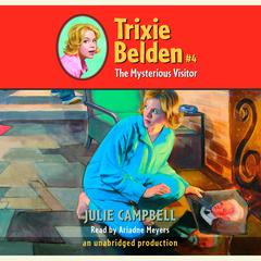 The Mysterious Visitor: Trixie Belden #4 Audiobook, by Julie Campbell