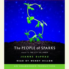 The People of Sparks: The Second Book of Ember Audiobook, by Jeanne DuPrau