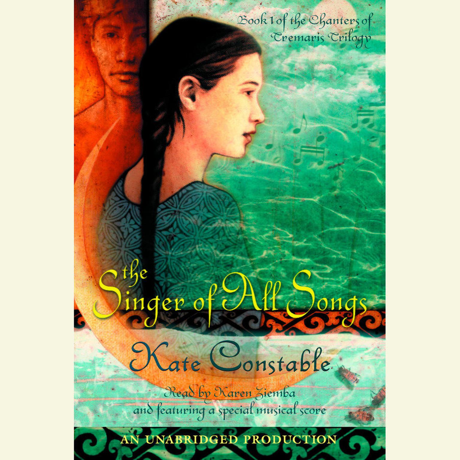 The Singer of All Songs: Book 1 of the Chanters of Tremaris Trilogy Audiobook, by Kate Constable