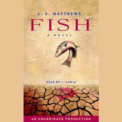 Fish Audiobook, by L. S. Matthews