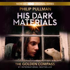 His Dark Materials: The Golden Compass (Book 1) Audiobook, by Philip Pullman