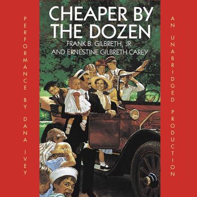Cheaper By the Dozen Audiobook, by Frank B. Gilbreth