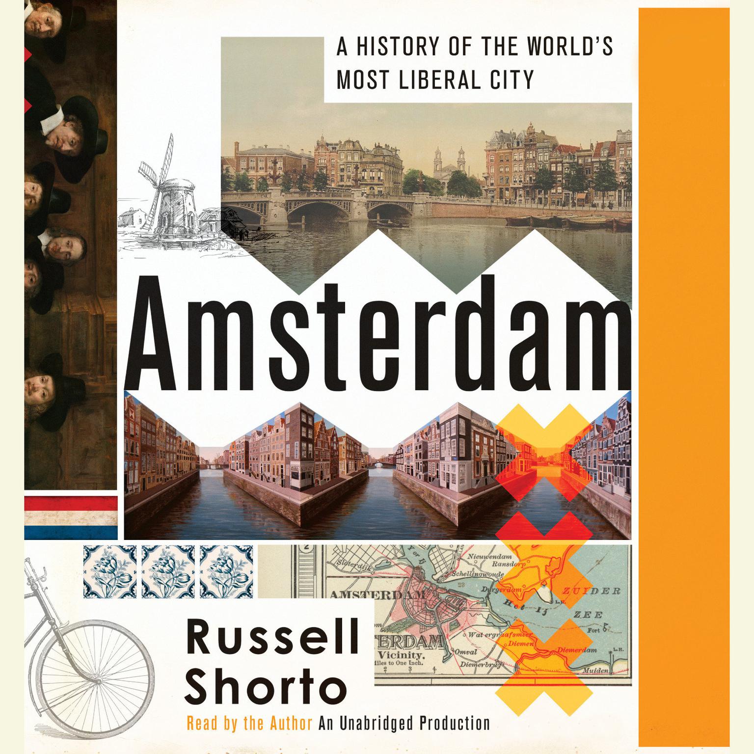Amsterdam: A History of the Worlds Most Liberal City Audiobook, by Russell Shorto