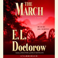 The March: A Novel Audiobook, by E. L. Doctorow