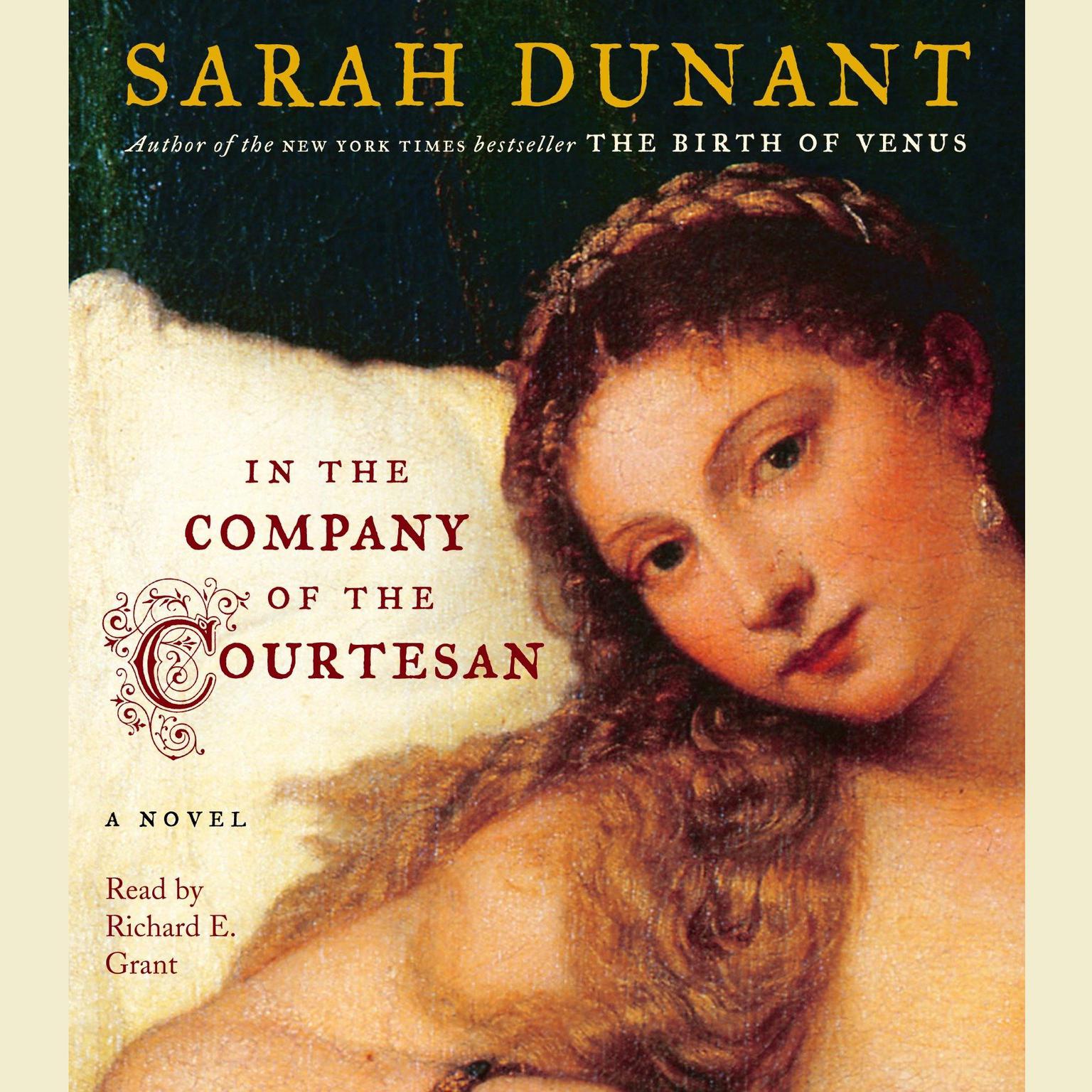 In the Company of the Courtesan (Abridged): A Novel Audiobook, by Sarah Dunant