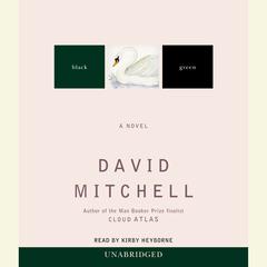 Black Swan Green: A Novel Audiobook, by David Mitchell