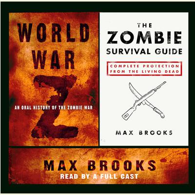 World War Z and The Zombie Survival Guide Audiobook, by Max Brooks