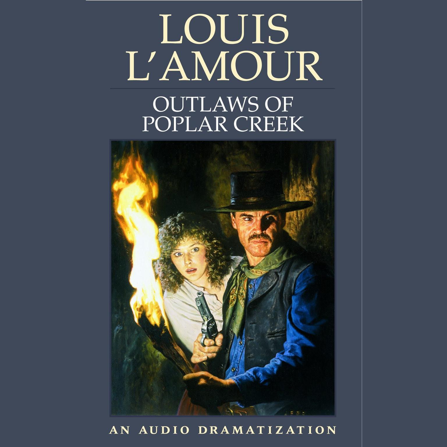 Outlaws of Poplar Creek (Abridged) Audiobook, by Louis L’Amour