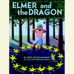 Elmer and the Dragon Audiobook, by Ruth Stiles Gannett