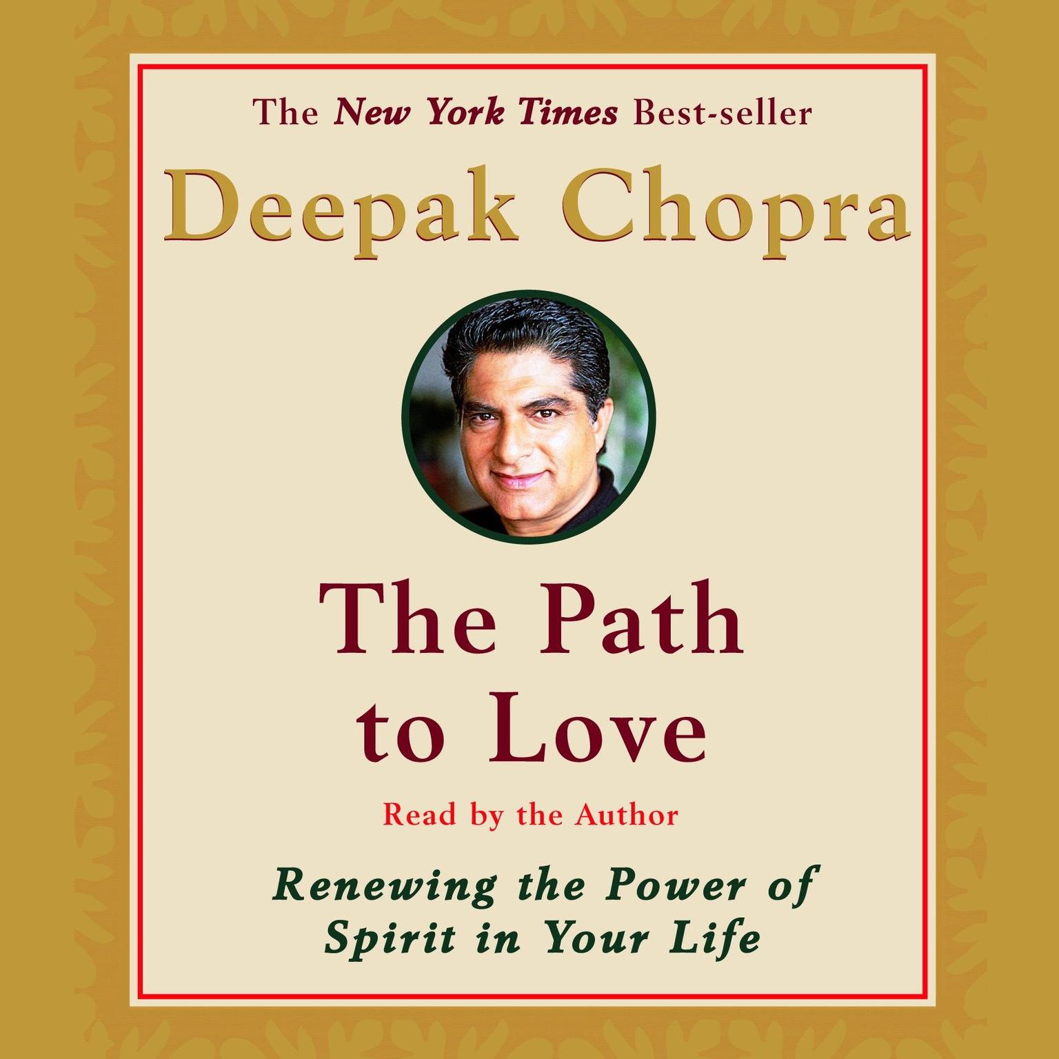 The Path to Love (Abridged): Spiritual Strategies for Healing Audiobook, by Deepak Chopra