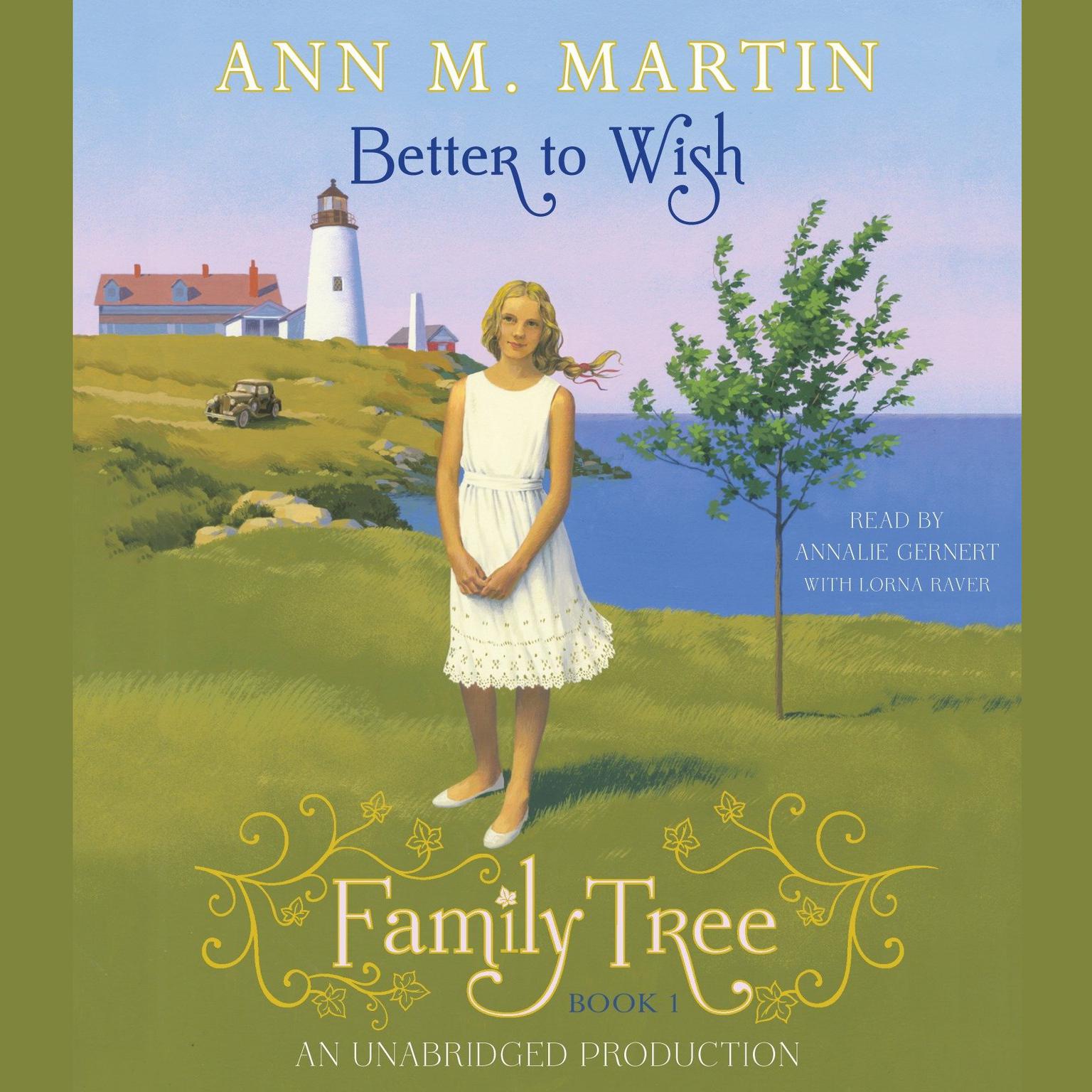 Family Tree #1: Better to Wish  Audiobook, by Ann M. Martin