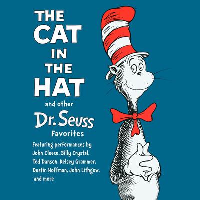 The Cat in the Hat and Other Dr. Seuss Favorites Audiobook, by 