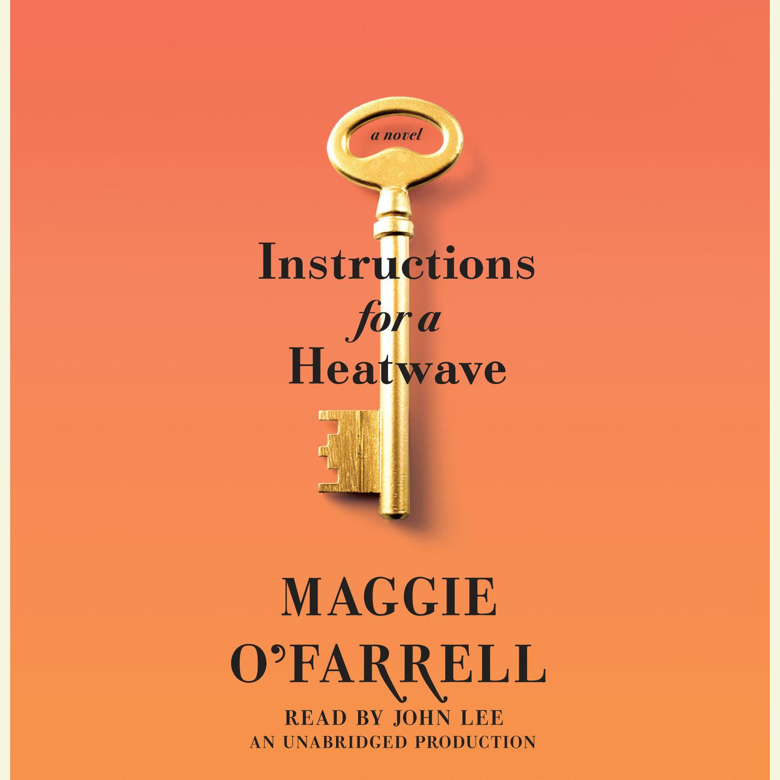 Instructions for a Heatwave Audiobook, by Maggie O’Farrell