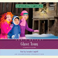 Beacon Street Girls #11: Ghost Town Audiobook, by Annie Bryant