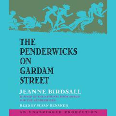 The Penderwicks on Gardam Street Audiobook, by Jeanne Birdsall