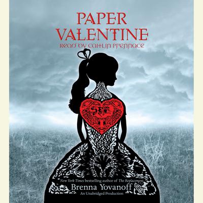 Paper Valentine Audiobook, by Brenna Yovanoff
