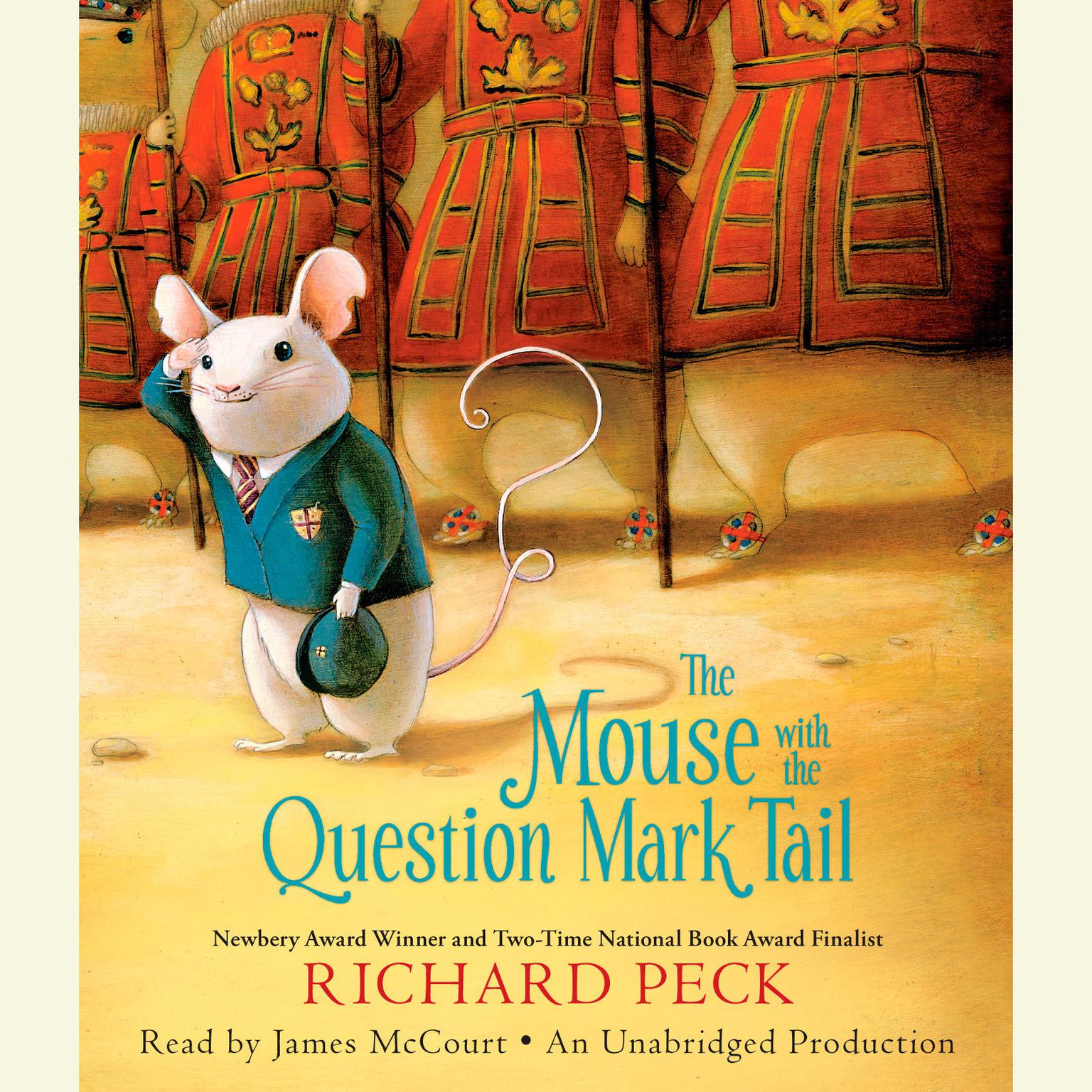 The Mouse with the Question Mark Tail Audiobook, by Richard Peck