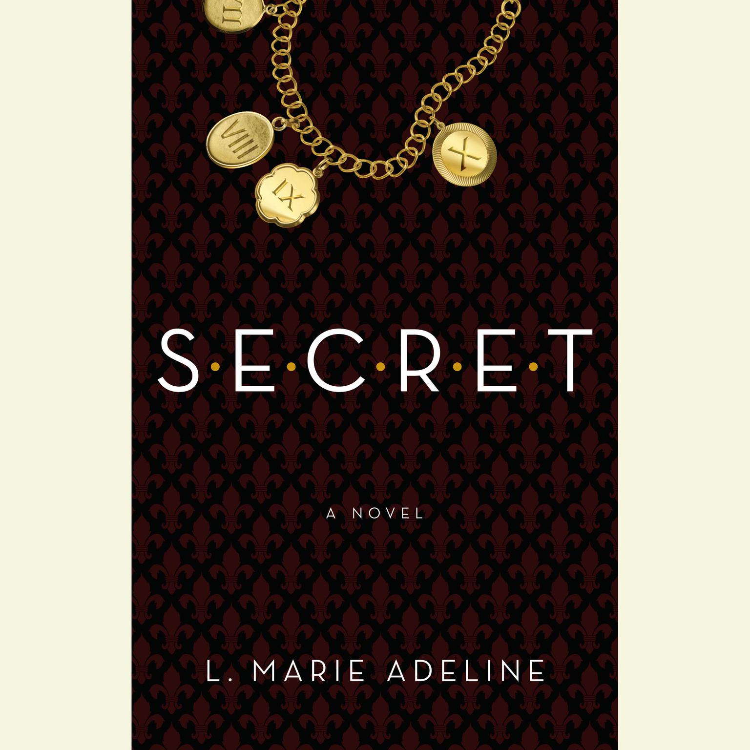 SECRET: A SECRET Novel Audiobook, by L. Marie Adeline