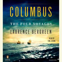 Columbus: The Four Voyages Audiobook, by Laurence Bergreen