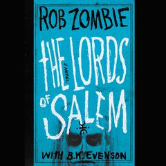 The Lords of Salem: A Novel Audiobook, by Rob Zombie