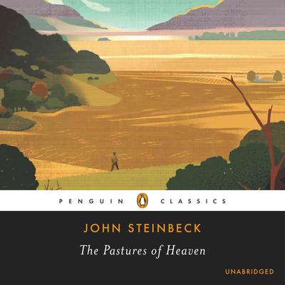 The Pastures of Heaven Audiobook, by John Steinbeck