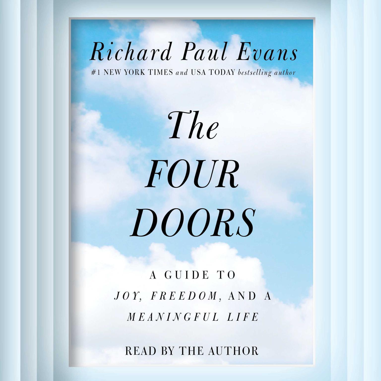 The Four Doors: A Guide to Joy, Freedom, and a Meaningful Life Audiobook, by Richard Paul Evans