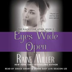 Eyes Wide Open: The Blackstone Affair Part 3 Audiobook, by Raine Miller