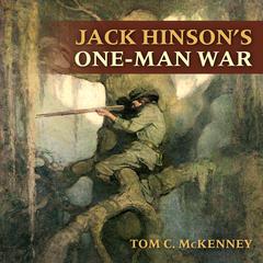 Jack Hinson’s One-Man War Audiobook, by Tom C. McKenney