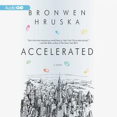 Accelerated Audiobook, by Bronwen Hruska