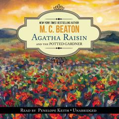 Agatha Raisin and the Potted Gardener Audiobook, by M. C. Beaton