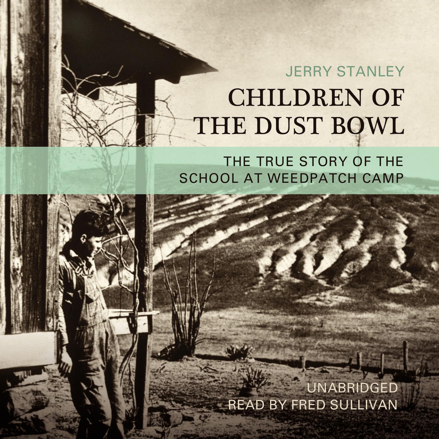 Children of the Dust Bowl: The True Story of the School at Weedpatch Camp Audiobook, by Jerry Stanley