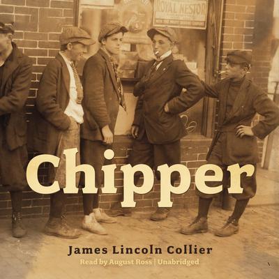 Chipper Audiobook, by James Lincoln Collier