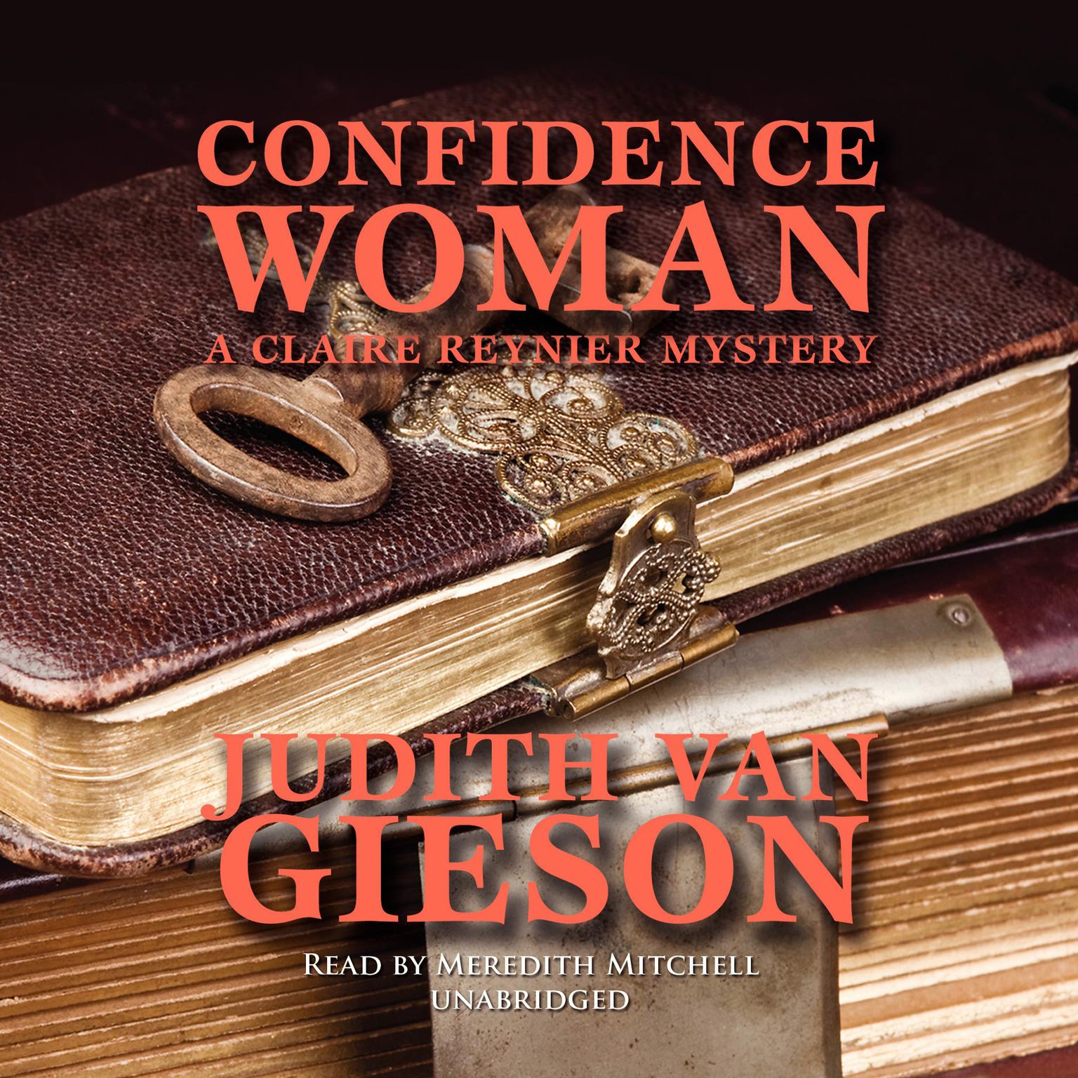 Confidence Woman: A Claire Reynier Mystery Audiobook, by Judith Van Gieson
