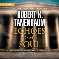 Echoes of My Soul Audiobook, by Robert K. Tanenbaum