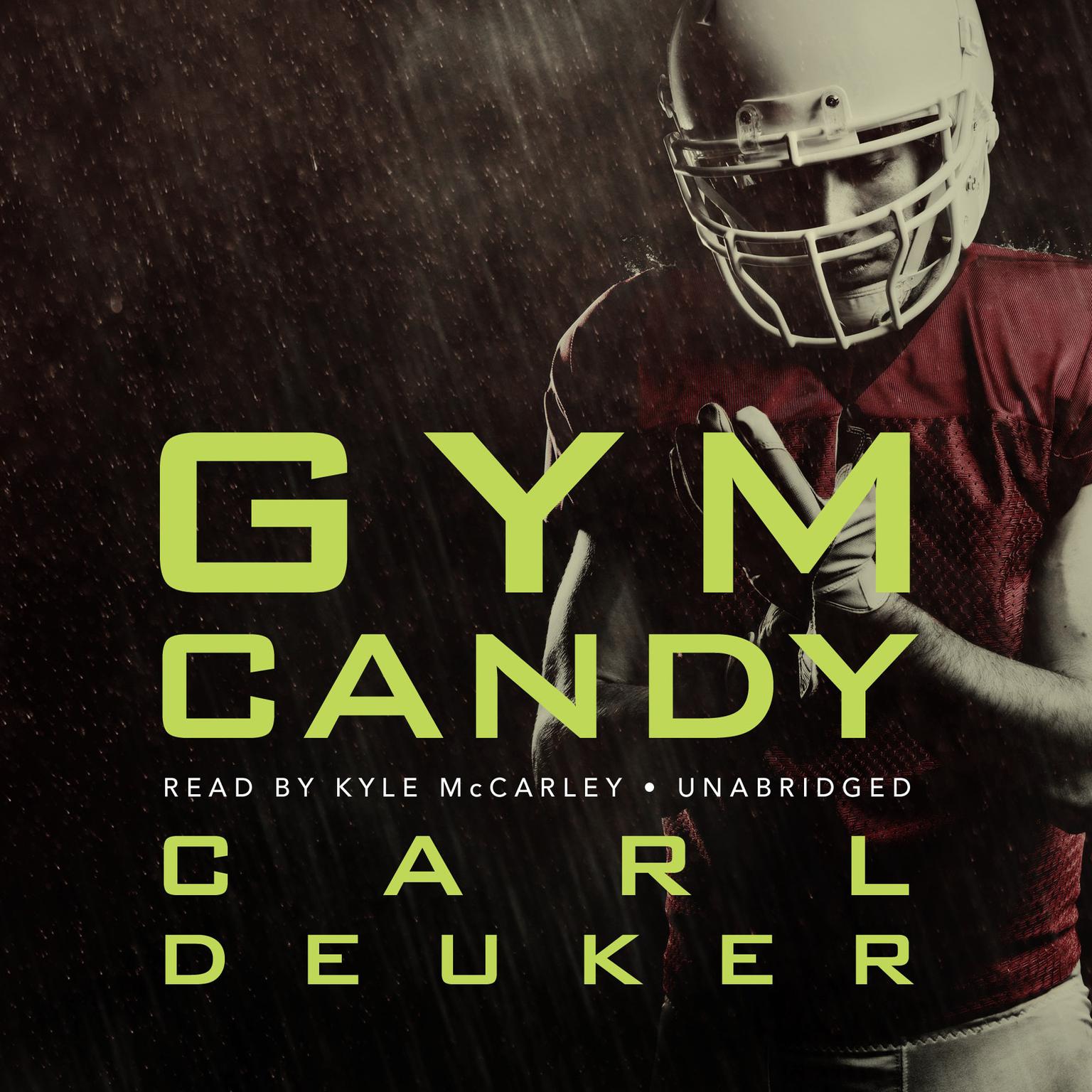 Gym Candy Audiobook, by Carl Deuker