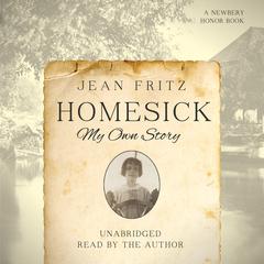 Homesick: My Own Story Audiobook, by Jean Fritz