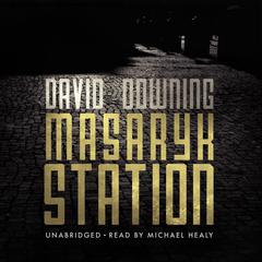 Masaryk Station Audiobook, by David Downing