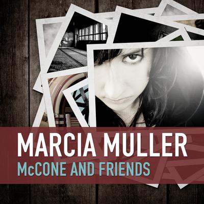 McCone and Friends Audiobook, by Marcia Muller